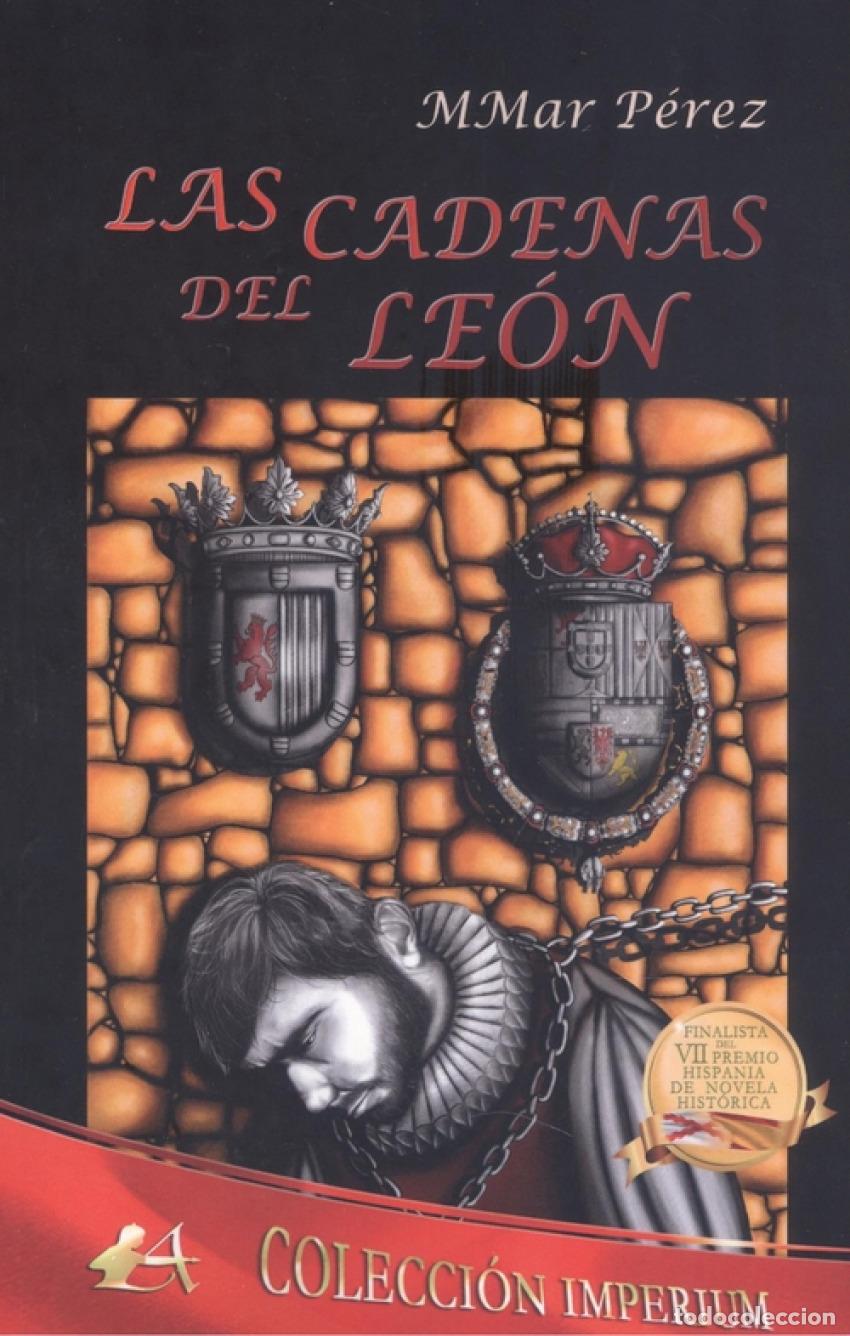 Libros: LAS CADENAS DEL LE&Oacute;N - P&Eacute;REZ,MMAR - Foto 1