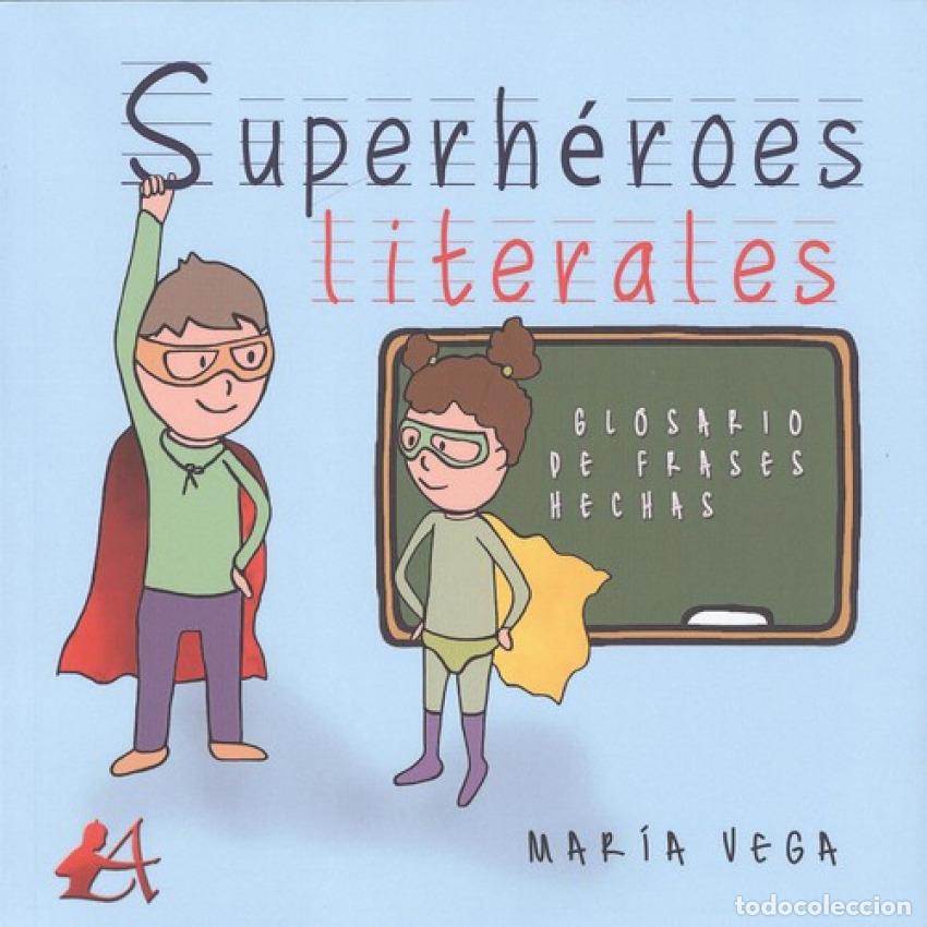 Libros: SUPERH&Egrave;ROES LITERALES - Vega, Mar&iacute;a - Foto 1