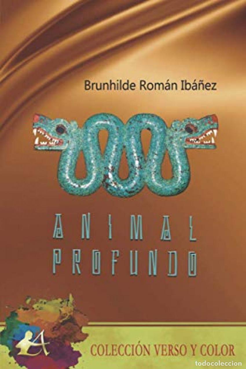 Libros: Animal profundo - Rom&aacute;n Ib&aacute;&ntilde;ez, Brunhilde - Foto 1
