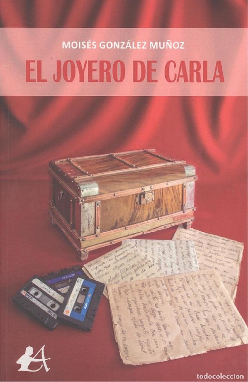 Libros: EL JOYERO DE CARLA - Gonz&aacute;lez Mu&ntilde;oz, Mois&eacute;s - Foto 1