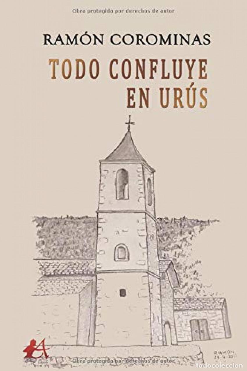 Libros: Todo confluye en Ur&uacute;s - Corominas, Ram&oacute;n - Foto 1