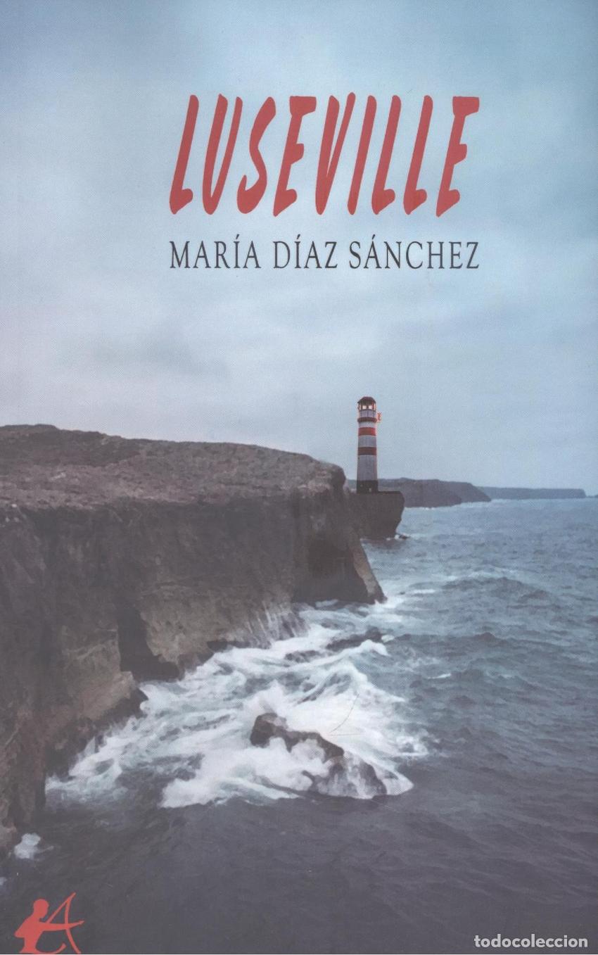Libros: Luseville - D&iacute;az S&aacute;nchez, Mar&iacute;a - Foto 1
