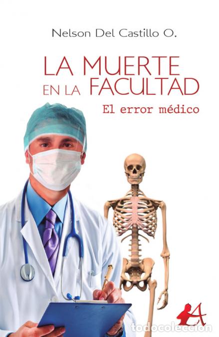 Libros: LA MUERTE EN LA FACULTAD - NELSON DEL CASTILLO O. - Foto 1