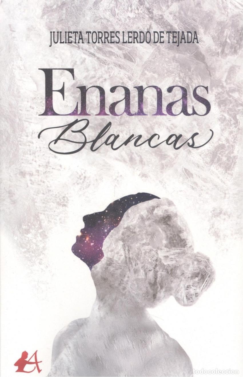 Libros: Enanas blancas - Torres Lerdo De Tejada, Julieta - Foto 1