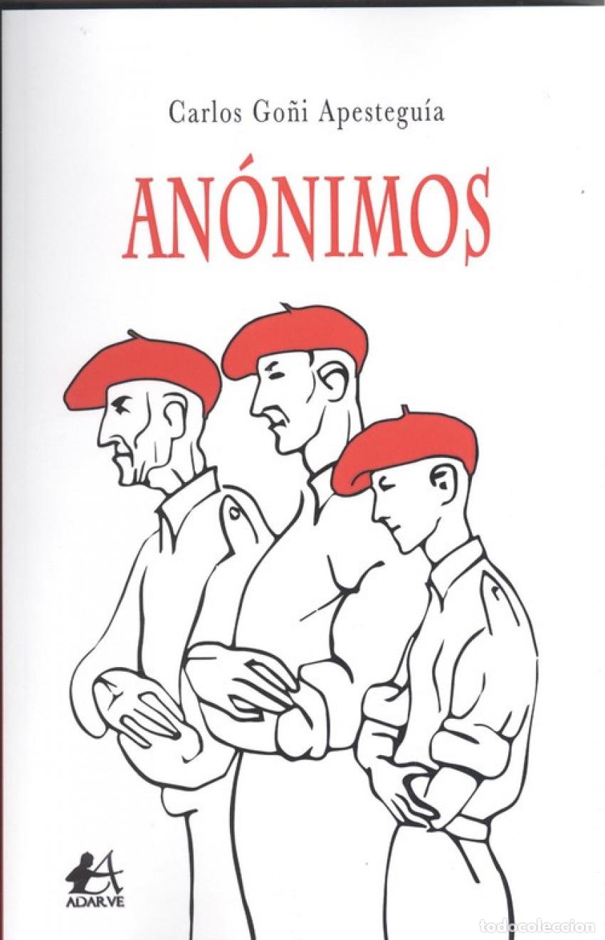 Libros: AN&Oacute;NIMOS - Go&ntilde;i Apestegu&iacute;a, Carlos - Foto 1