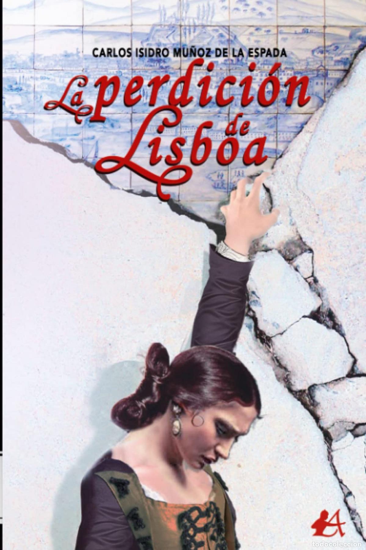 Libros: La perdicion de lisboa - Mu&ntilde;ez De La Espada, Carlos Isidro - Foto 1