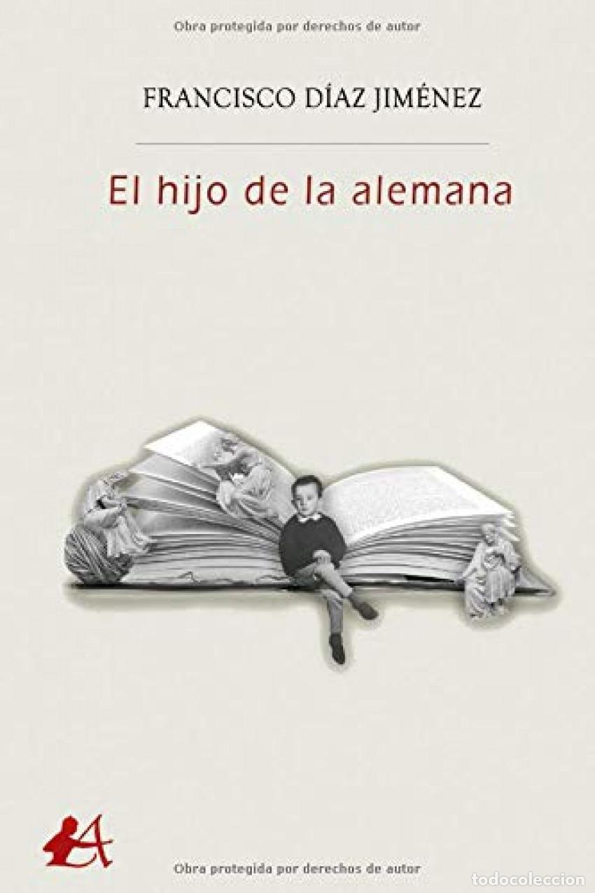 Libros: EL HIJO DE LA ALEMANA - D&iacute;az Jim&eacute;nez, Francisco - Foto 1