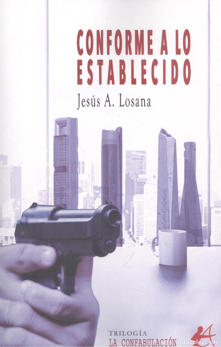 Libros: CONFORME A LO ESTABLECIDO - Losana, Jes&uacute;s A. - Foto 1