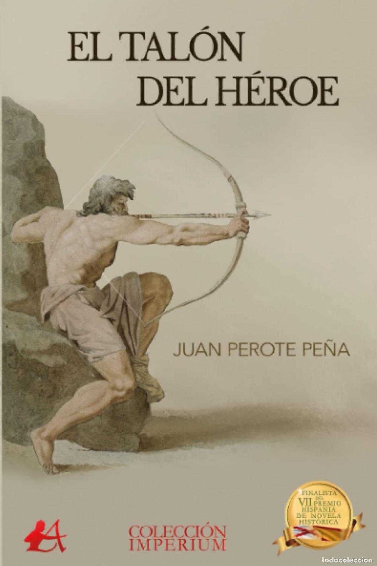 Libros: EL TAL&Oacute;N DEL H&Egrave;ROE - Perote Pe&ntilde;a, Juan - Foto 1