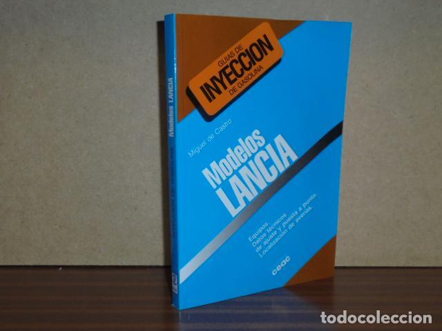 Libros: GUIAS DE INYECCION DE GASOLINA - MODELOS LANCIA - de Castro, Miguel