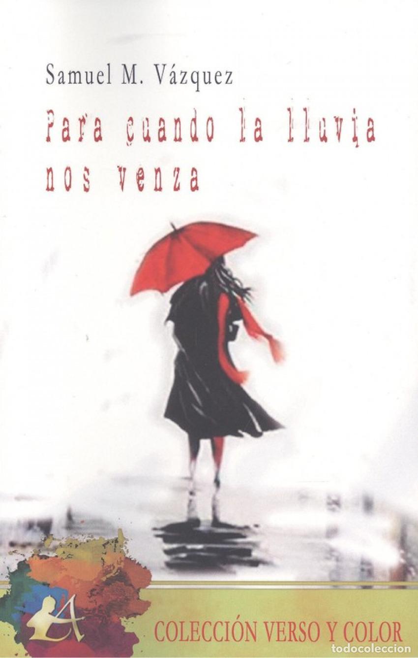 Libros: PARA CUANDO LA LLUVIA NOS VENZA - V&aacute;zquez, Samuel M. - Foto 1