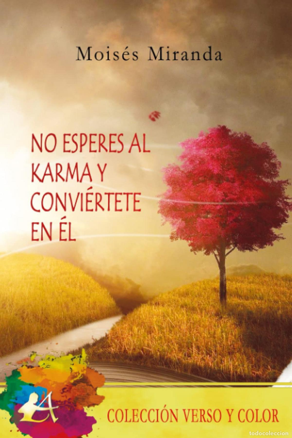 Libros: No esperes al karma y conviertete en el - Miranda, Moises - Foto 1
