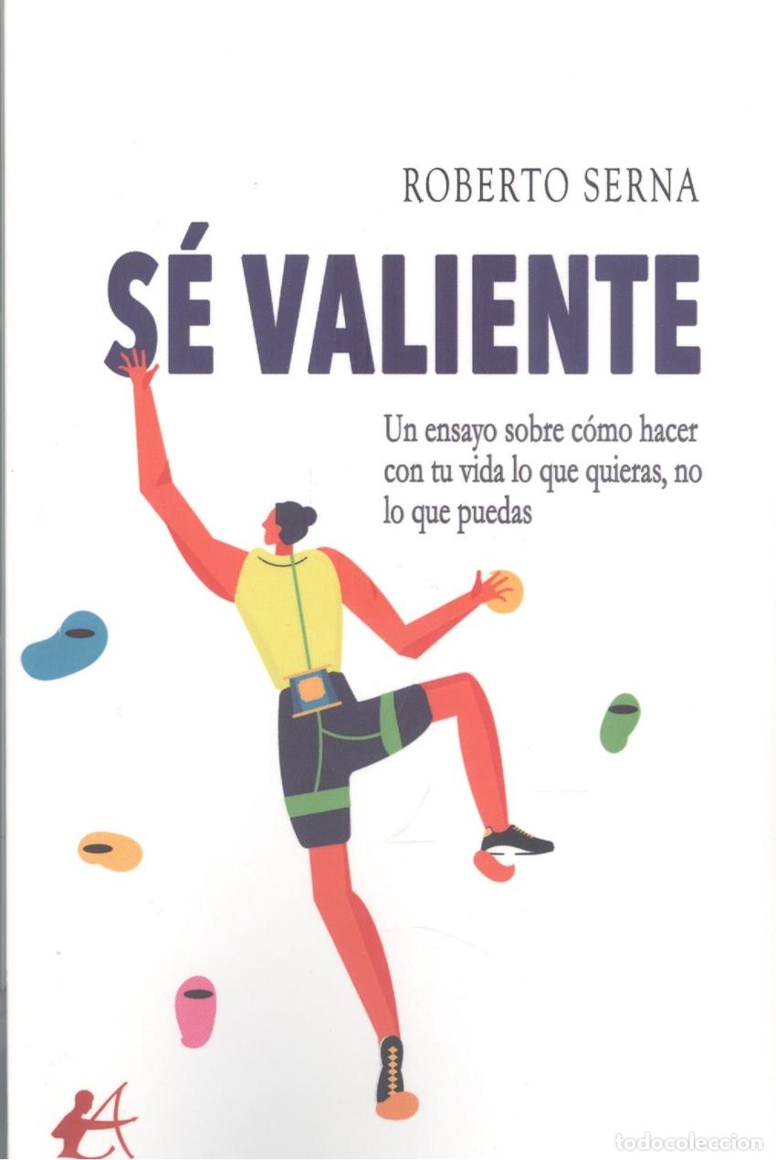 Libros: S&Egrave; VALIENTE - Serna, Roberto - Foto 1