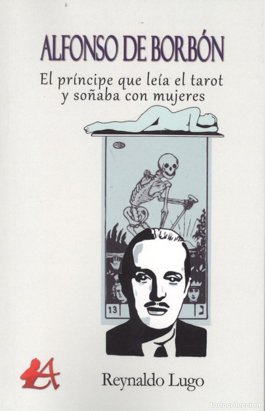 Libros: ALFONSO DE BORB&Oacute;N - Lugo, Reynaldo - Foto 1