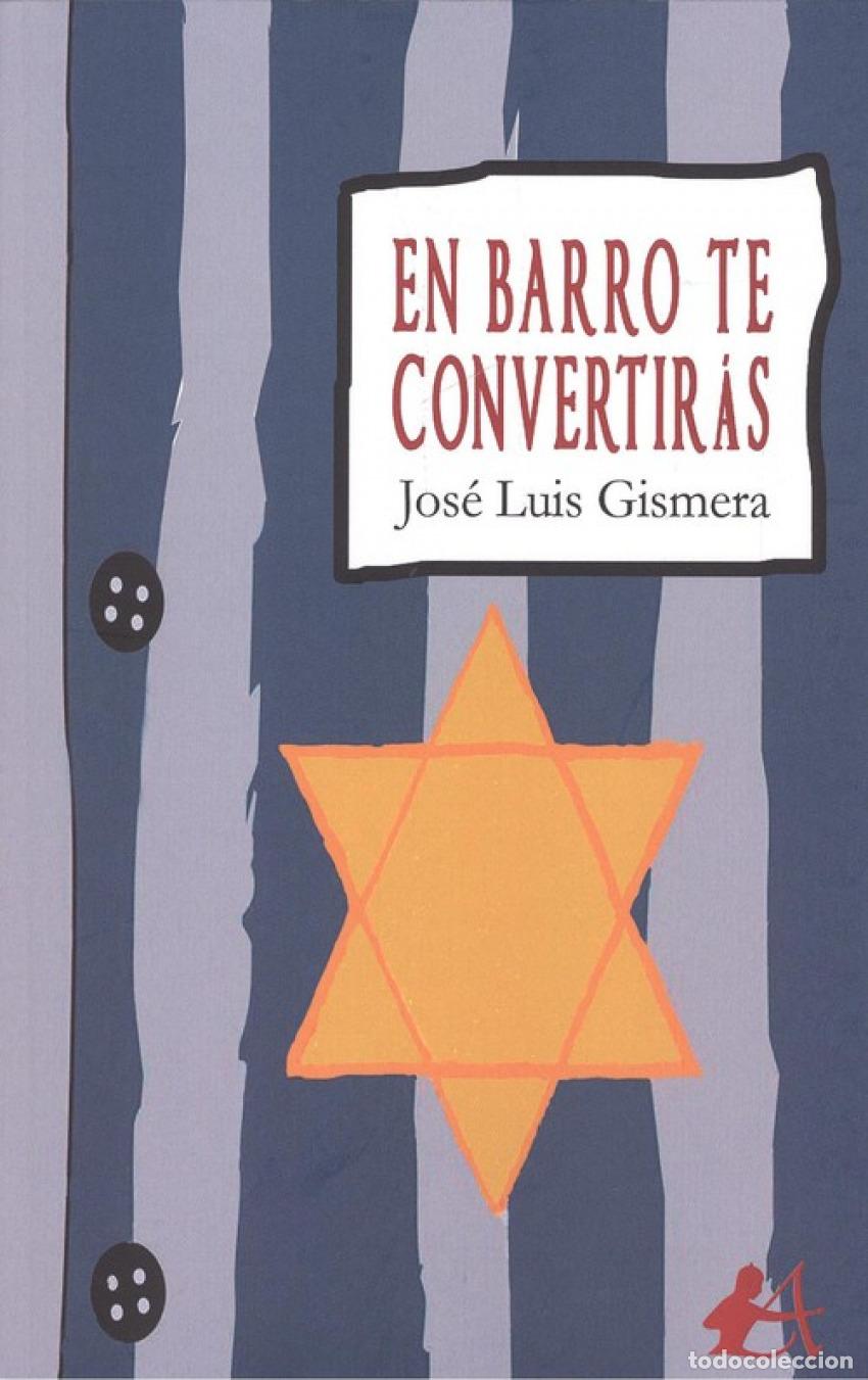 Libros: EN BARRO TE CONVERTIR&Aacute;S - Gismera, Jos&eacute; Luis - Foto 1