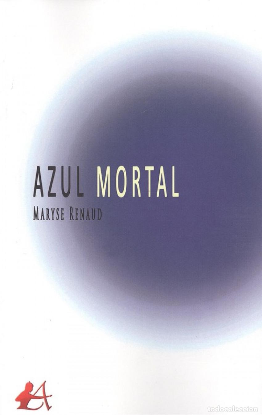 Libros: AZUL MORTAL - Renaud, Maryse - Foto 1