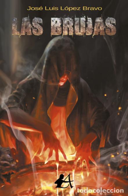 Libros: LAS BRUJAS - JOS&eacute; LUIS L&oacute;PEZ BRAVO - Foto 1