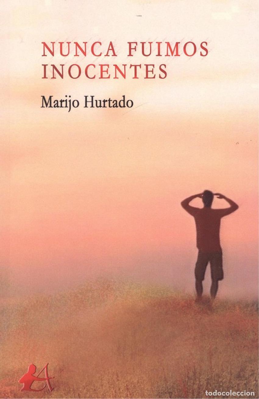 Libros: NUNCA FUIMOS INOCENTES - Hurtado, Marijo - Foto 1