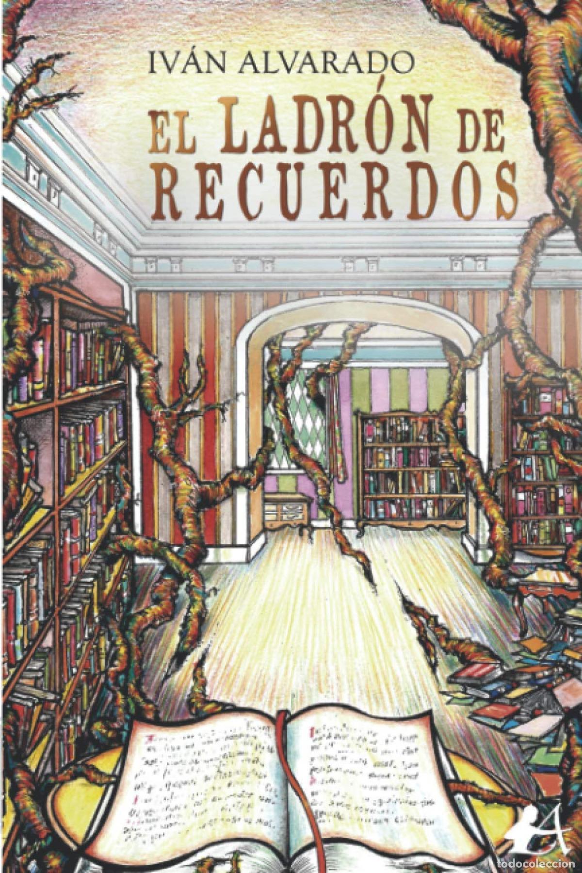 Libros: El ladron de recuerdos - Alvarado, Ivan - Foto 1