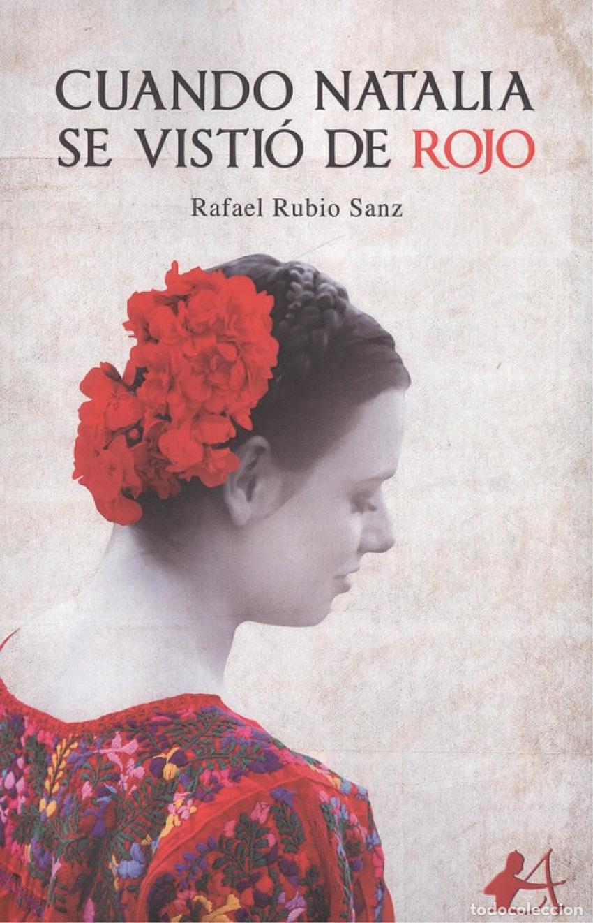 Libros: CUANDO NATALIA SE VISTI&Oacute; DE ROJO - Rubio Sanz, Rafael - Foto 1