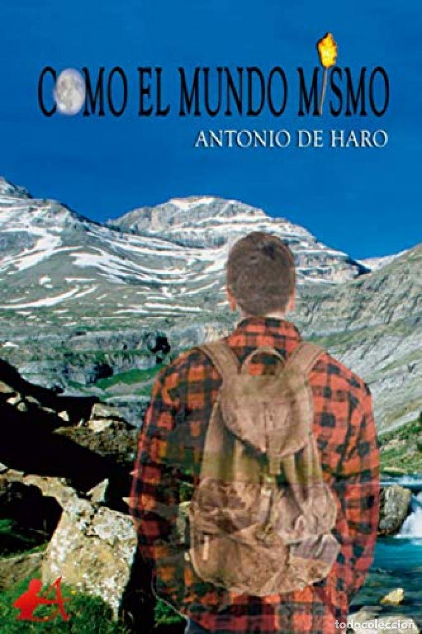 Libros: Como el mundo mismo - de Haro, Antonio - Foto 1
