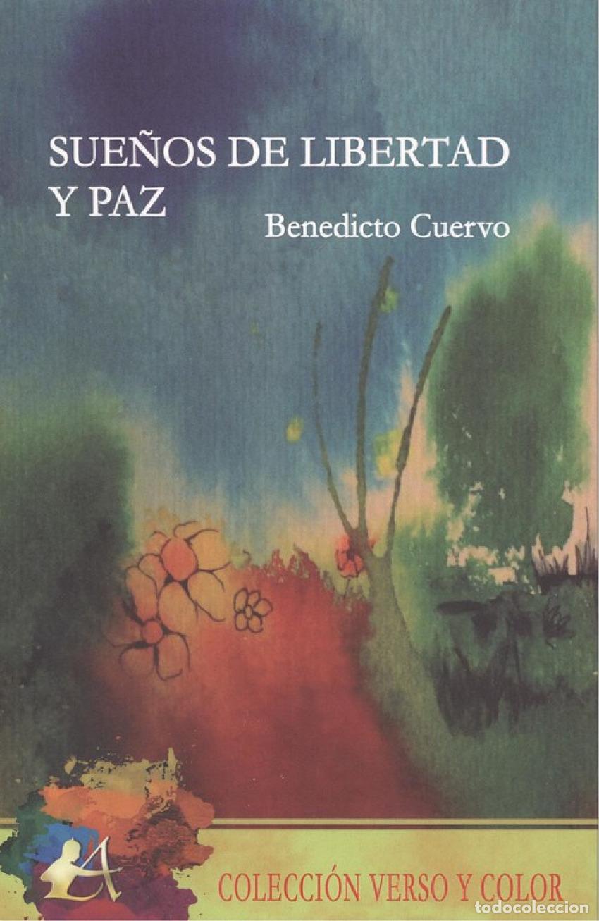 Libros: SUE&Ntilde;OS DE LIBERTAD Y PAZ - Cuervo, Benedicto - Foto 1