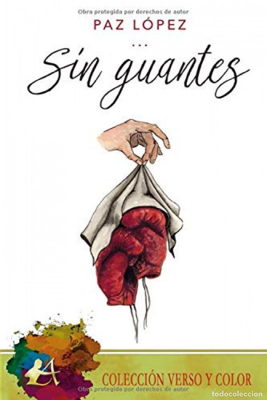 Libros: Sin guantes - Lopez, Paz - Foto 1