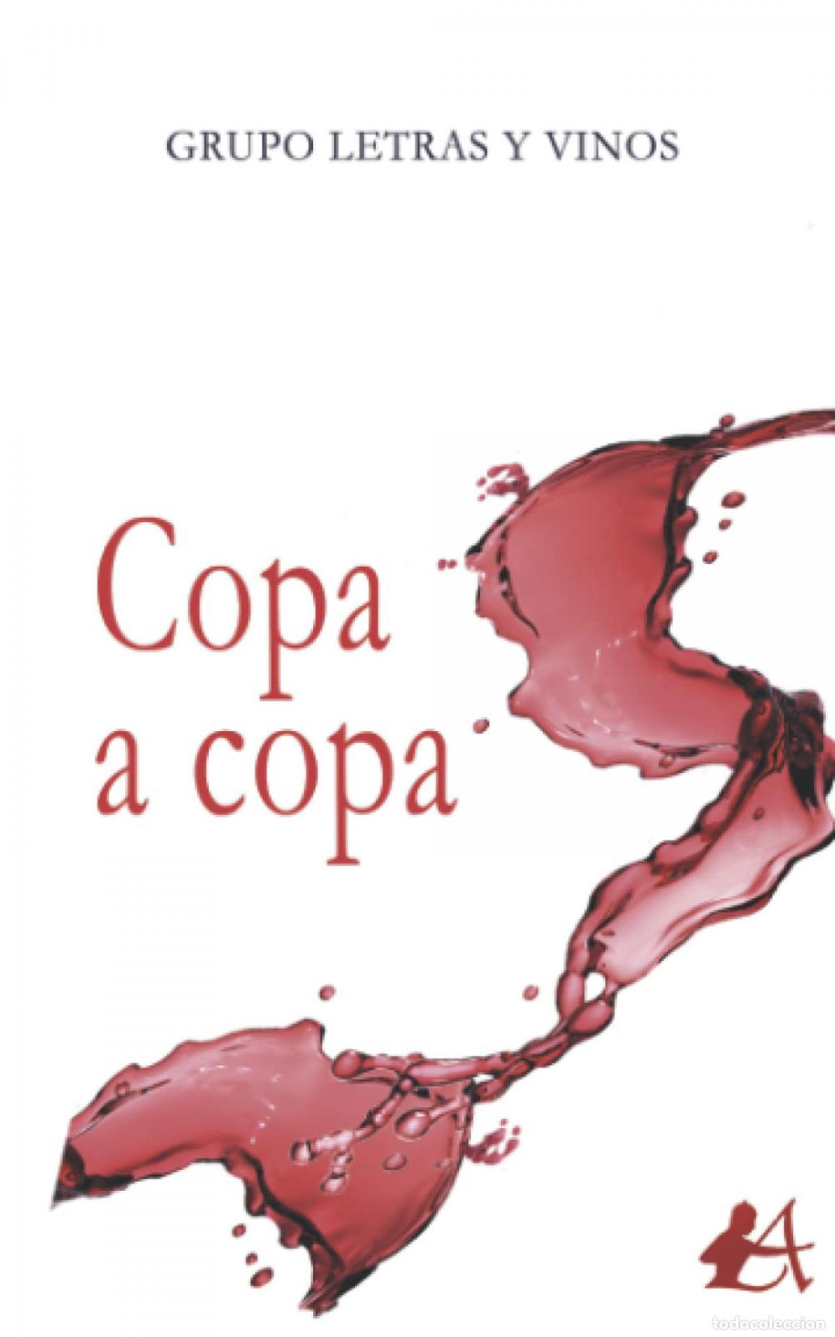 Libros: COPA A COPA - LETRAS Y VINOS,GRUPO - Foto 1