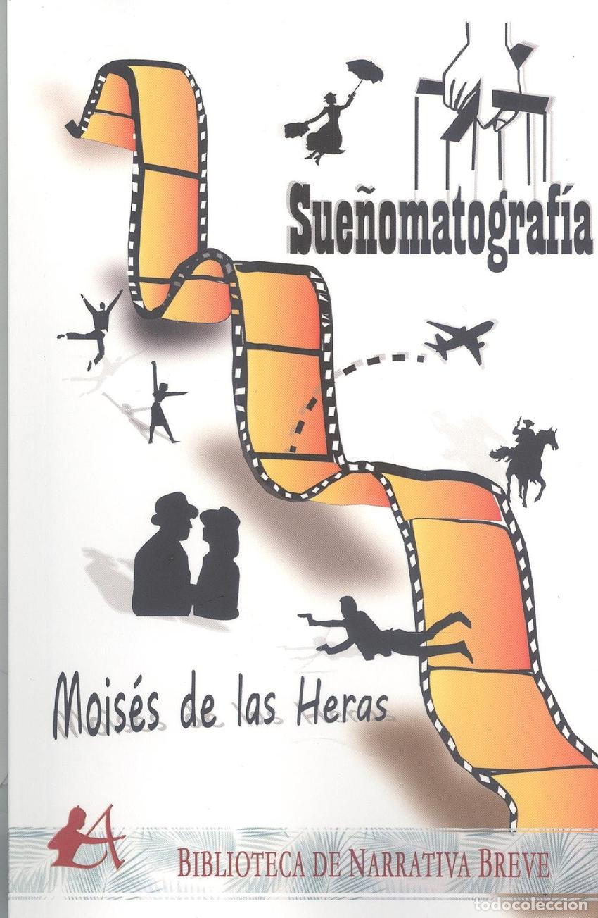 Libros: SUE&Ntilde;OMATOGRAF&Iacute;A - DE LAS HERAS,MOIS&Eacute;S - Foto 1