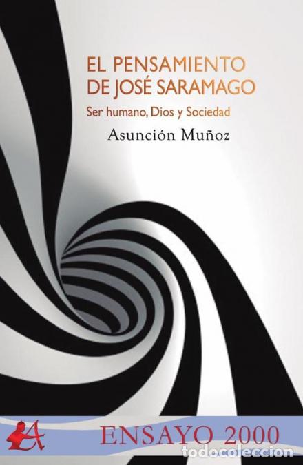 Libros: EL PENSAMIENTO DE SARAMAGO. - ASUNCI&oacute;N MU&Ntilde;OZ - Foto 1
