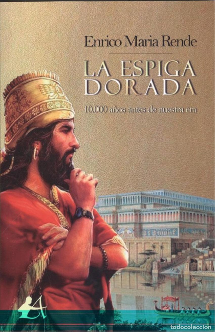 Libros: LA ESPIGA DORADA - Rende, Enrico Maria - Foto 1