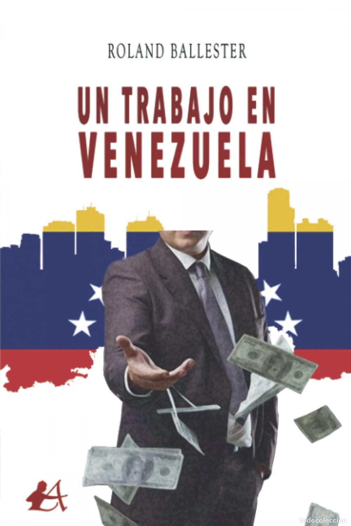 Libros: Un trabajo en venezuela - Ballester, Ronald - Foto 1