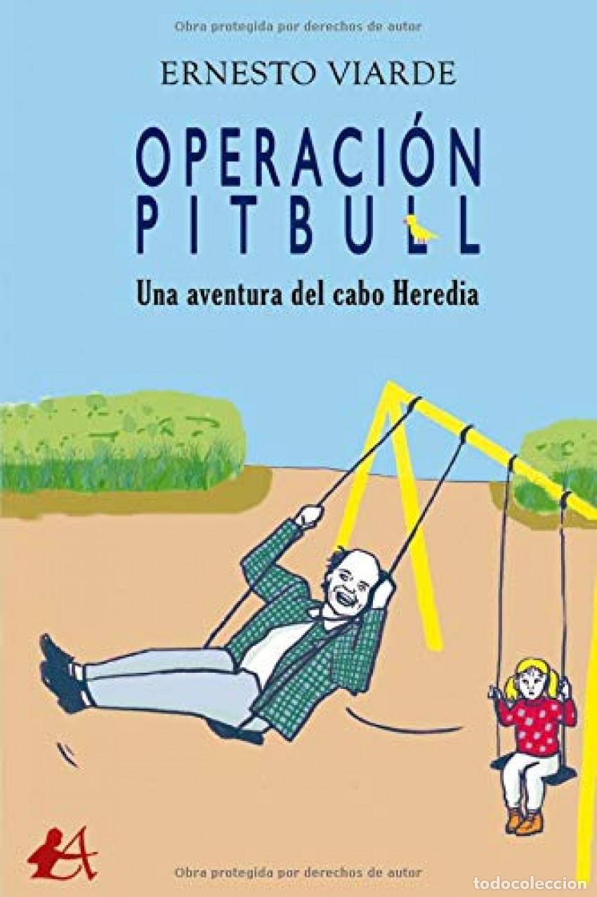 Libros: Operaci&oacute;n Pitbull - Viarde, Ernesto - Foto 1