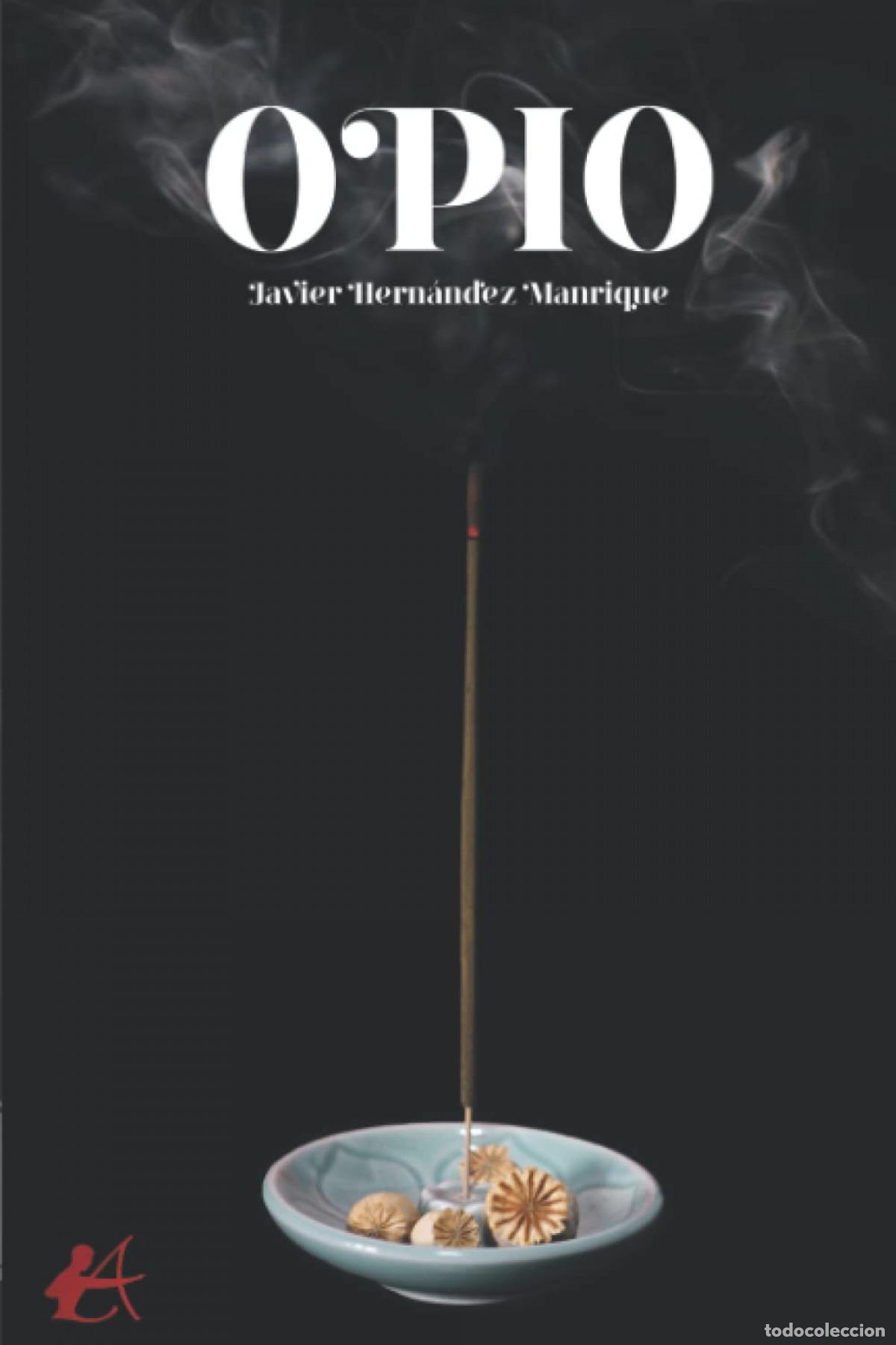 Libros: Opio - Hernandez Manrique, Javier - Foto 1