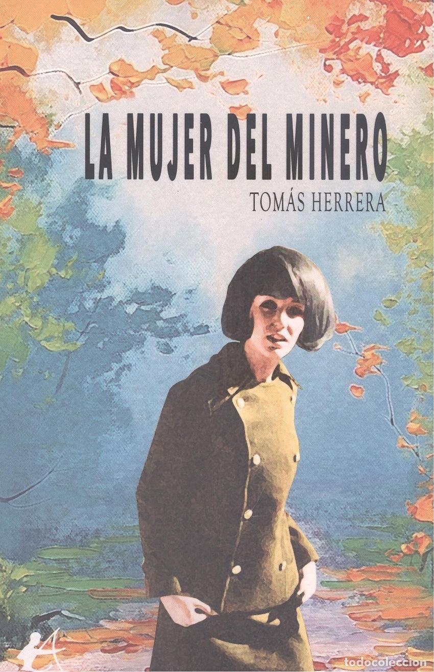 Libros: La mujer del minero - Herrera, Tomas - Foto 1