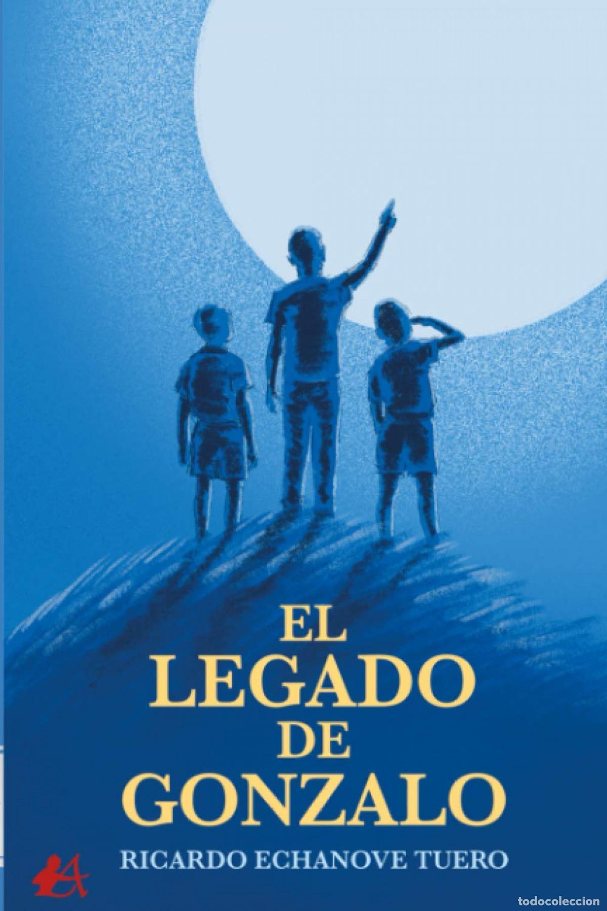Libros: El Legado de Gonzalo - Echanove, Ricardo - Foto 1