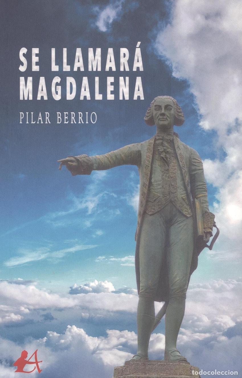 Libros: SE LLAMAR&Aacute; MAGDALENA - Berrio, Pilar - Foto 1