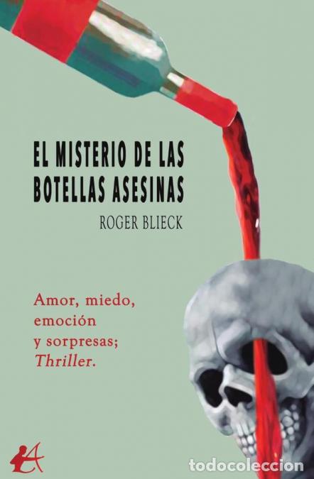 Libros: EL MISTERIO DE LAS BOTELLAS ASESINAS - ROGER BLIECK - Foto 1