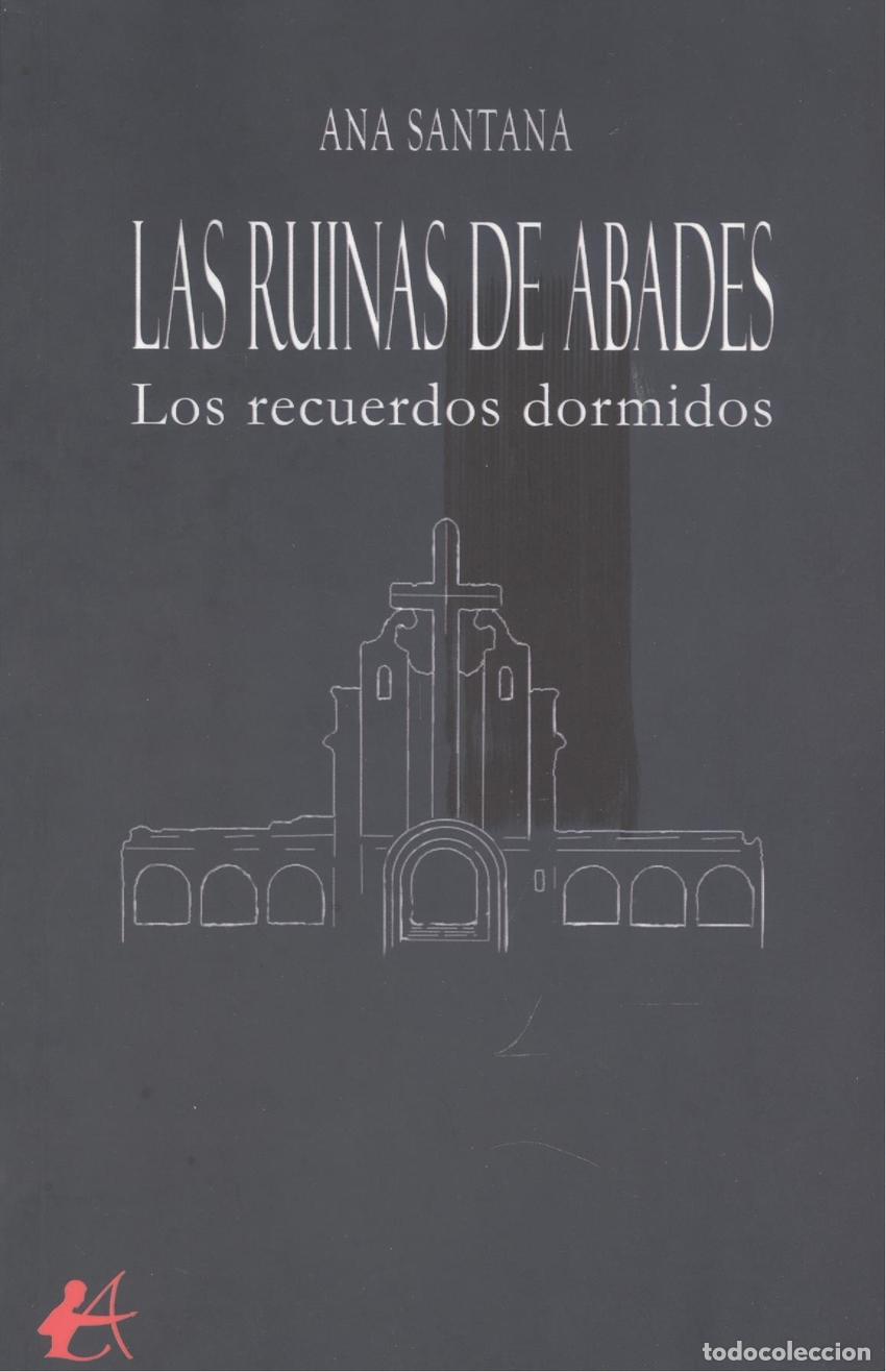 Libros: LAS RUINAS DE ABADES - SANTANA,ANA - Foto 1