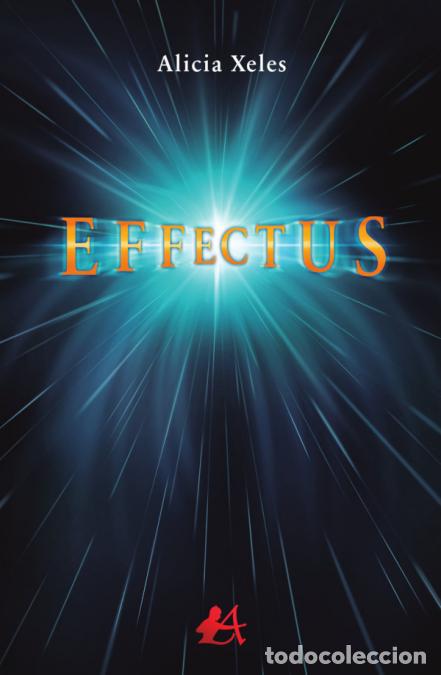 Libros: EFFECTUS - ALICIA XELES - Foto 1