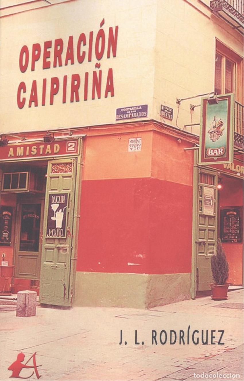 Libros: OPERACI&Oacute;N CAIPIRI&Ntilde;A - Rodr&iacute;guez, J.L. - Foto 1