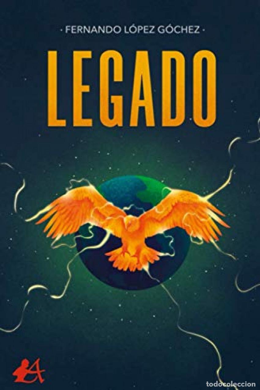 Libros: Legado - L&oacute;pez G&oacute;chez, Fernando - Foto 1