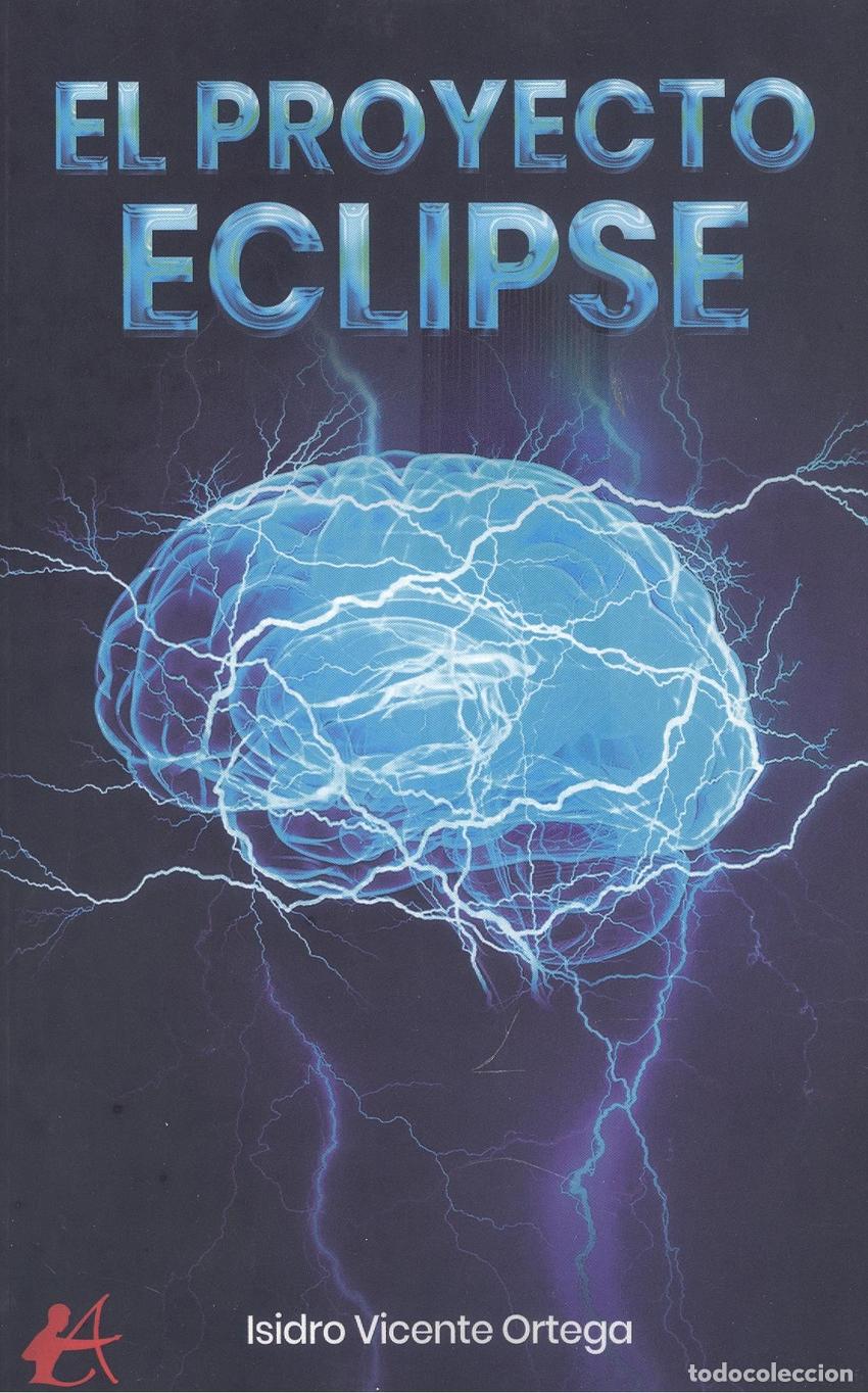 Libros: EL PROYECTO ECLIPSE - VICENTE ORTEGA,ISIDRO - Foto 1