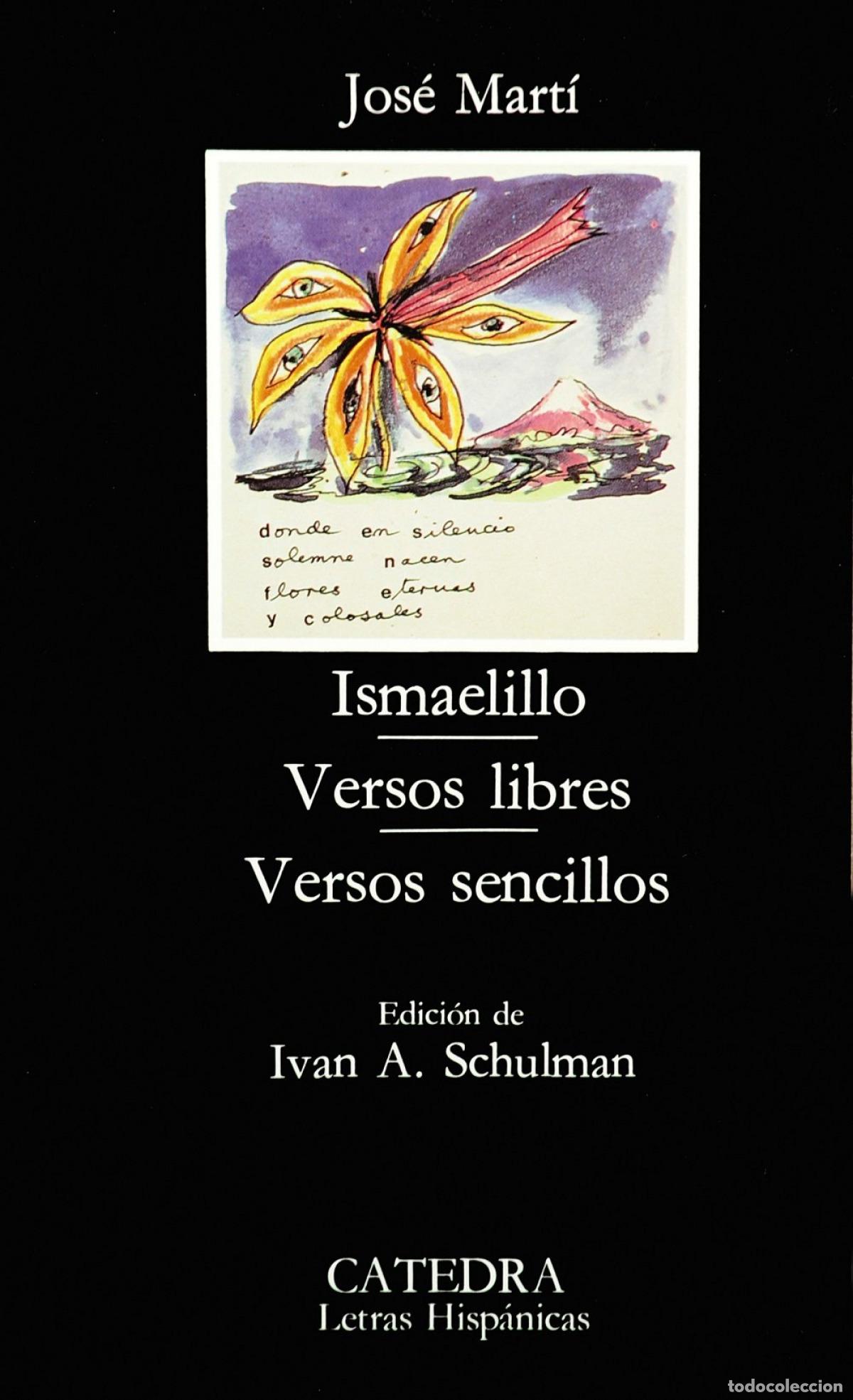 Libros: Ismaelillo; Versos libres; Versos sencillos - Mart&iacute;, Jos&eacute; - Foto 1