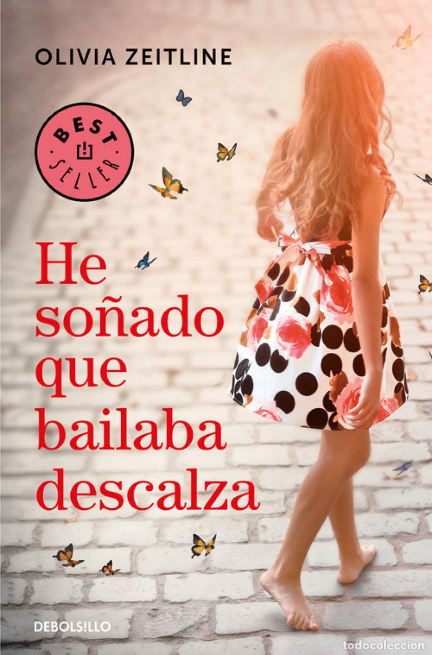 Libros: HE SO&Ntilde;ADO QUE BAILABA DESCALZA - Zeitline, Olivia - Foto 1