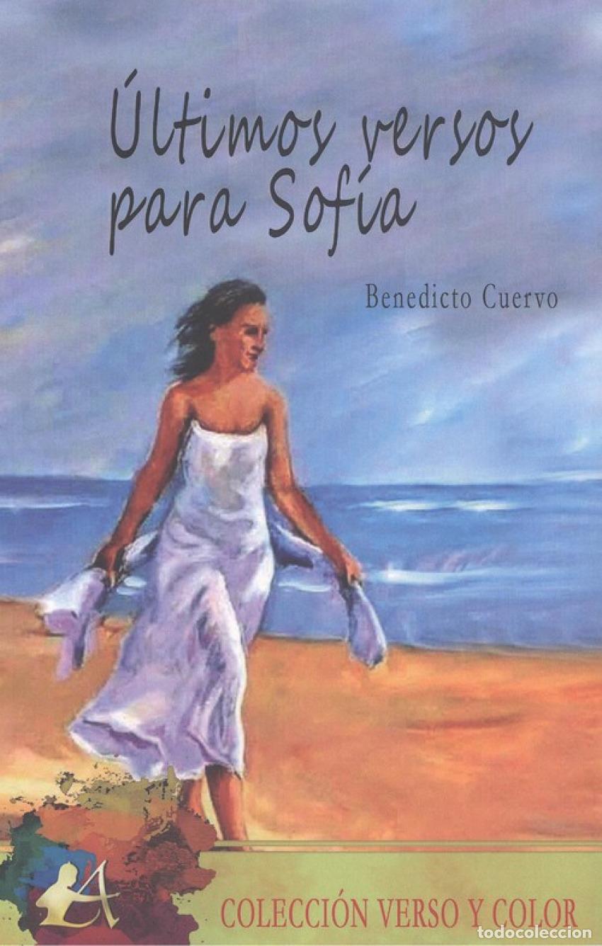 Libros: &Uacute;LTIMOS VERSOS PARA SOF&Iacute;A - Cuervo, Benedicto - Foto 1