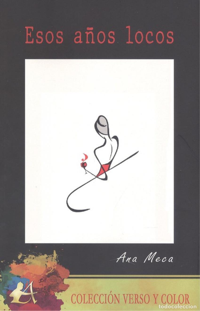 Libros: ESOS A&Ntilde;OS LOCOS - Meca, Ana - Foto 1