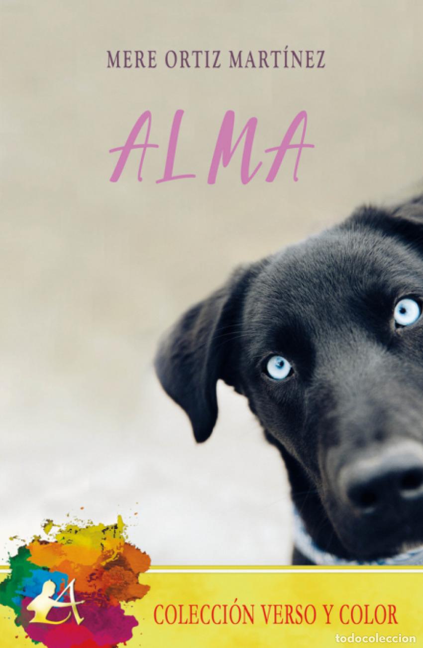 Libros: ALMA - ORTIZ,MERE - Foto 1