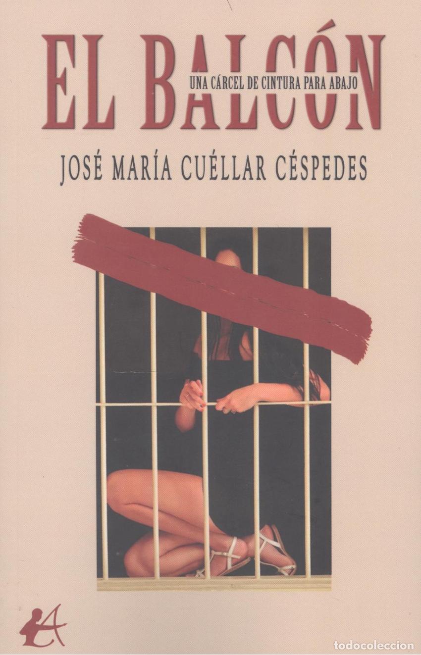 Libros: EL BALC&Oacute;N - CU&Eacute;LLAR C&Eacute;SPEDES,JOS&Eacute; MAR&Iacute;A - Foto 1