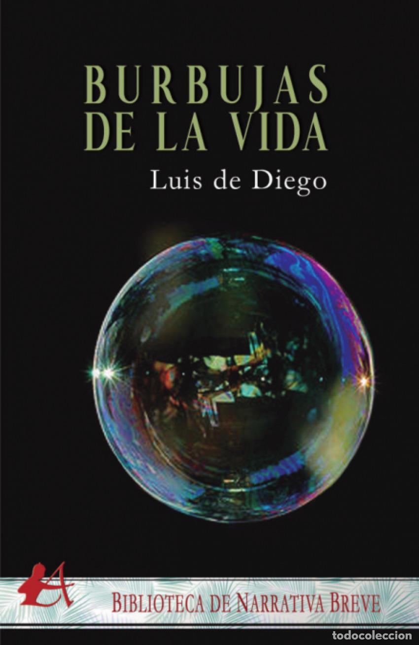 Libros: BURBUJAS DE LA VIDA - De Diego, Luis - Foto 1